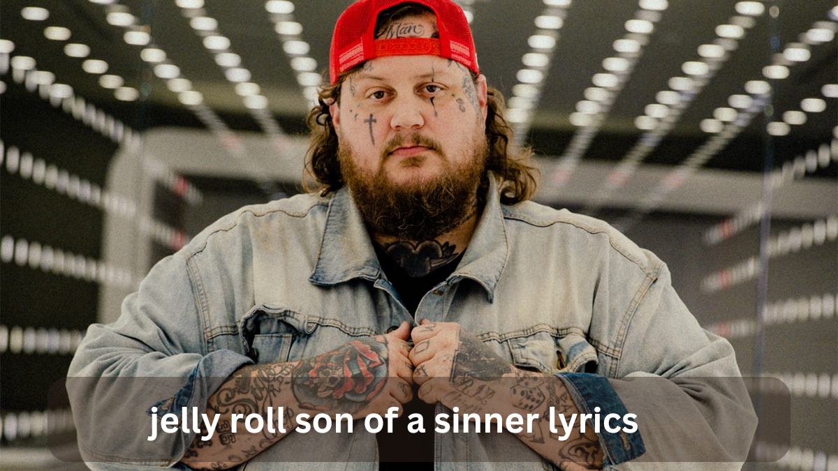 jelly roll son of a sinner